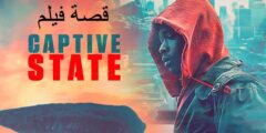 قصة فيلم Captive State